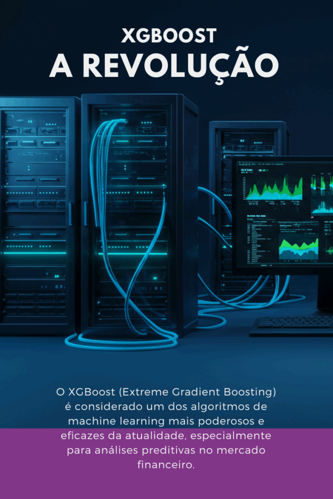 XGBoost: Como Este Algoritmo Revoluciona as Análises Financeiras da Geminii